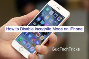 How to Disable incognito Mode on iPhone