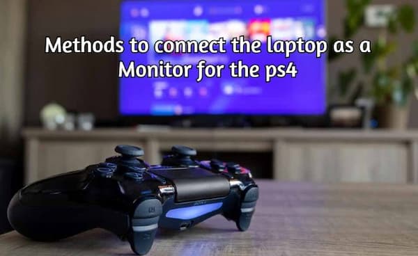 how to connect ps4 to laptop
