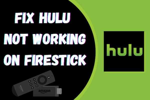 hulu not working on firestick